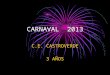 Carnaval  2013 1ª parte