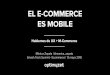 El E-Commerce es mobile. Hablemos de UX + M-Commerce