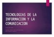 Tecnologias de la informacion y la comunicacion