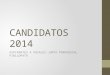 Candidatos 2014 pinllopata