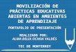 Movilización de prácticas educativas abiertas en ambientes de aprendizaje: Portafolio De Presentación