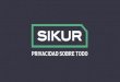 Sikur - Privacidad Ante Todo
