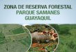 Enlace Ciudadano Nro. 386 - 4. Áreas de zona reserva forestal Parque Samanes