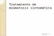Tratamiento de miomatosis sintomática