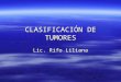 Clasificación de tumores  lil rifo