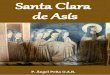 Santa Clara de Asís   Padre Ángel Peña o.a.r