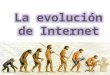 Evolución de internet