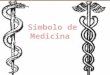 Símbolo de medicina