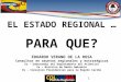 EL ESTADO REGIONAL PARA QUE? SAN ANDRES Y PROVIDENCIA. DR EDUARDO VERANO. 12 de abril de 2013