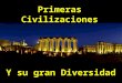 Primeras civilizaciones diversidad