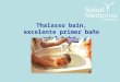 Thalasso Bain, nueva tecnica para el baño del recién nacido