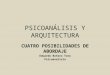 Psicoanálisis y arquitectura