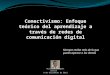 Conectivismo enfoque teórico en redes de com. digital roquet2013
