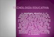 TecnologíA Educativa Diapositivas