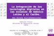 La integración de las tecnologías digitales en las escuelas de América Latina