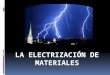 Electrización de materiales