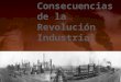 1°mcsl consecuencias revolucionindustrial