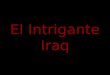 Historia intrigante irak