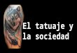 Tatuajes y sociedad
