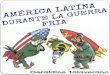 América Latina durante la Guerra Fría