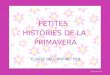 PETITES HISTÒRIES DE LA PRIMAVERA. CLASSE DELS DOFINS P5B