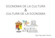 Economia de la cultura - cultura de la economia