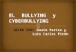 El bullying y el cyberbullying