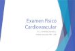 Examen fisico cardiovascular 2015