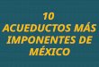 acueductos de_mexico