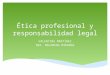 éTica profesional y responsabilidad legal