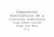 Componentes electrónicos de u circuito eléctrico