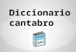 Diccionario de cantabria