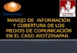 MANEJO DE  INFORMACIÓN Y COBERTURA DE LOS MEDIOS DE COMUNICACIÓN EN EL CASO AYOTZINAPA