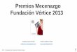 Presentación Premio Mecenazgo Fundación Vértice 2013: Edición "Profesor 3.0"