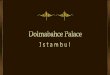 Palacio de Dolmabahce