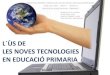 L´ús de les noves tecnologies en educació primaria