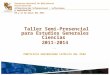 Taller Semi-Presencial para Estudios Generales Ciencias 2011-2014