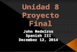 John Medeiros - Unit 8 Final Project