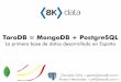 ToroDB = MongoDB + PostgreSQL