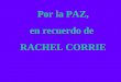 Dedicado a Rachel Corrie