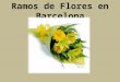 Ramos de flores en barcelona