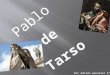 Pablo de tarso (adri gonzalez)