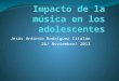 Impacto de la música en los adolescentes