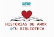 Historias de Amor @ tu Biblioteca