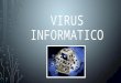 Virus informaticos Uptc