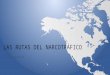 Las rutas del narcotráfico (México)