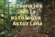 Personajes de la mitología asturiana