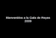 Bienvenidos A La Gala De Reyes 2009 (3)