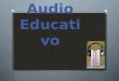 Audio educativo