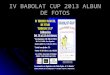 Iv babolat cup 2013 albun de fotos